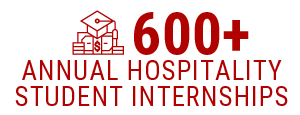 600+ annual hospitality student internships